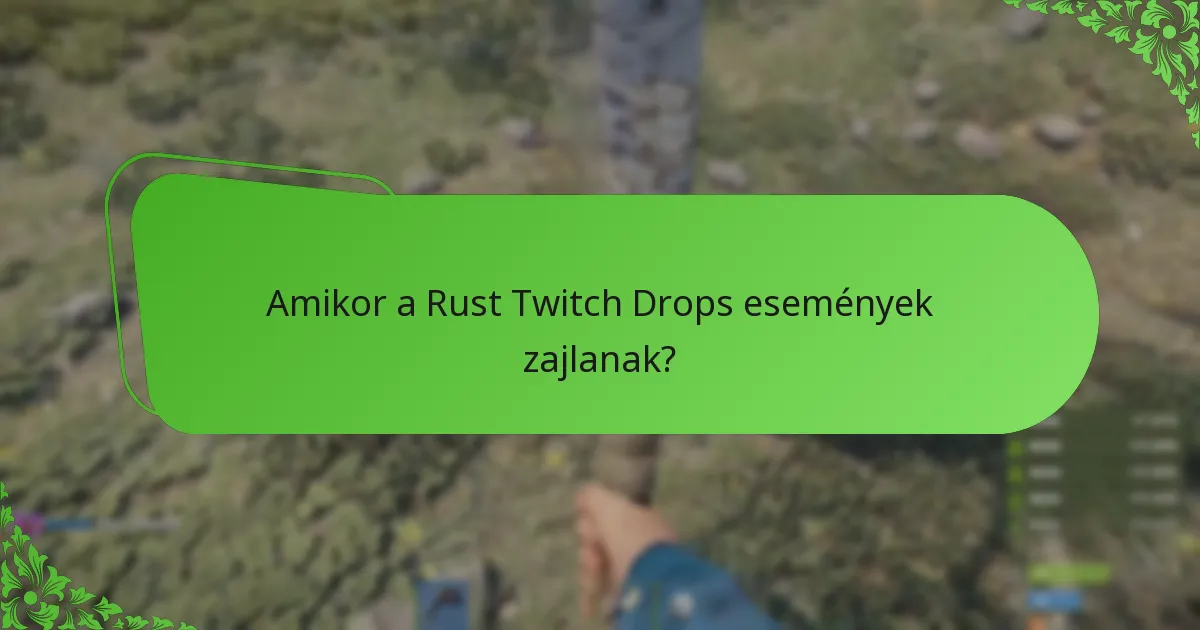 Milyen skinek érhetők el a Rust Twitch Drops-on keresztül?