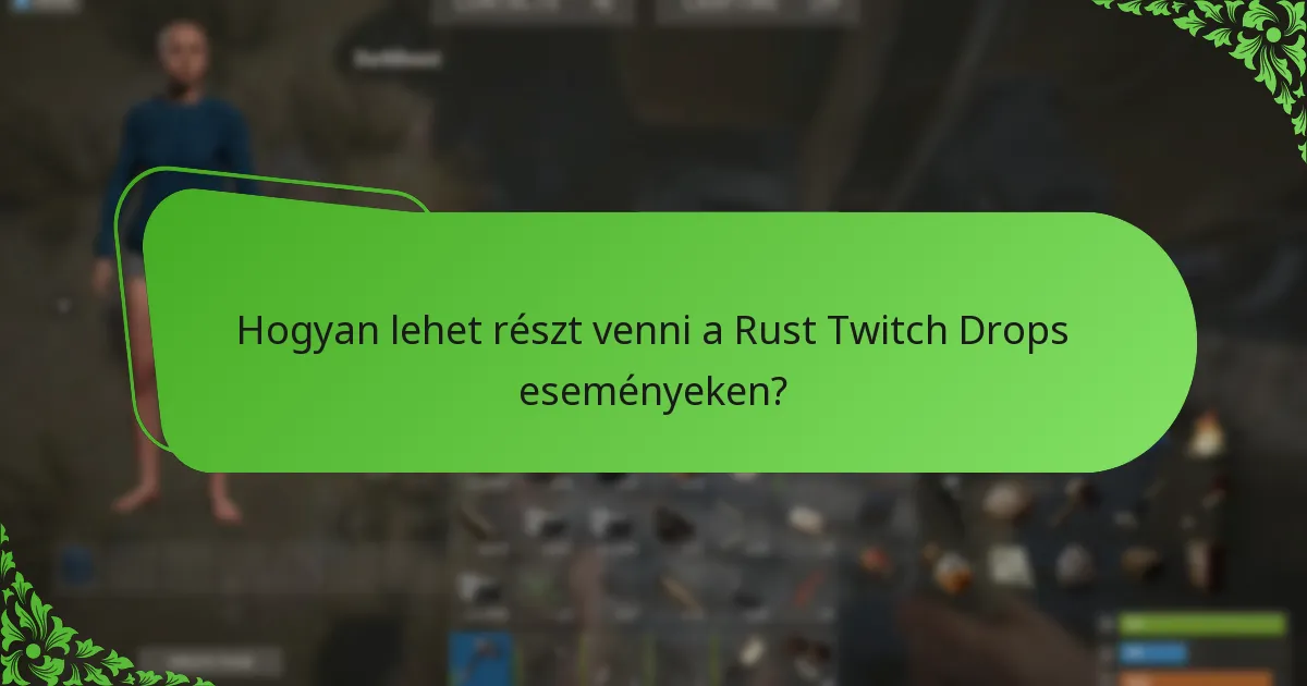 Milyen exkluzív skinek érhetők el a Rust Twitch Drops-on keresztül?