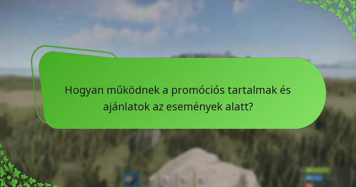 Hogyan változnak a játékos interakciók az események alatt?