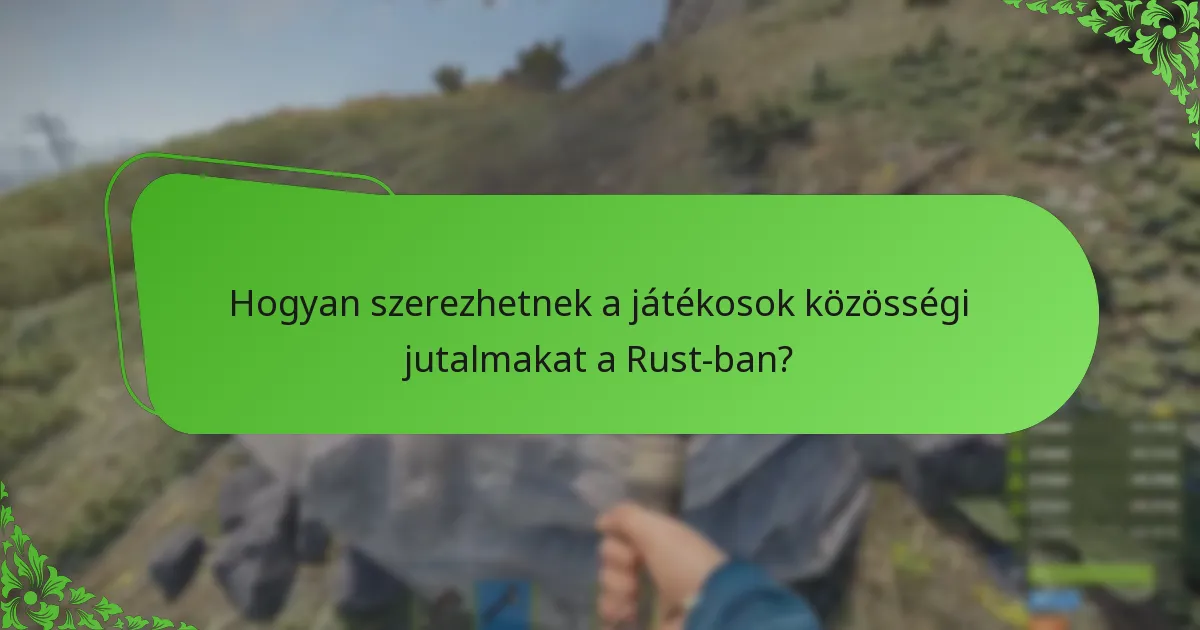 Milyen közvetítési kampányok kapcsolódnak a Rust Twitch Drops-hoz?