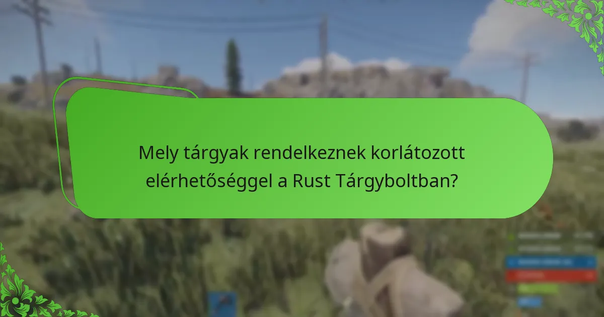 Milyen gyakran történnek szezonális rotációk a Rust Tárgyboltban?