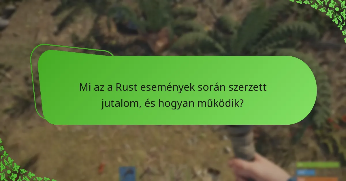Hogyan hasonlíthatók össze a Rust események során szerzett jutalmak más játékbeli promóciókkal?