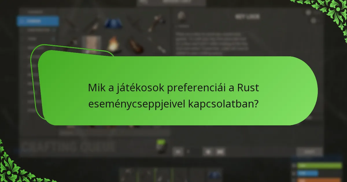 Hogyan maximalizálhatják a játékosok élményüket a Rust események során?
