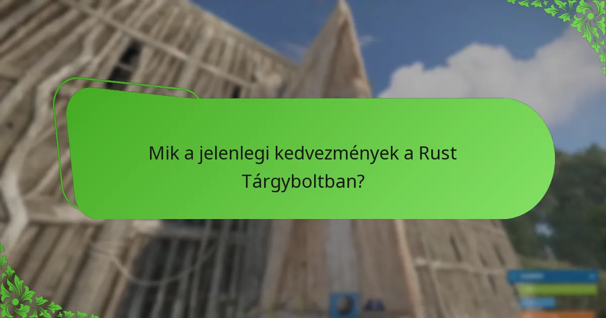 Hogyan befolyásolják a szezonális változások a Rust Tárgyboltot?