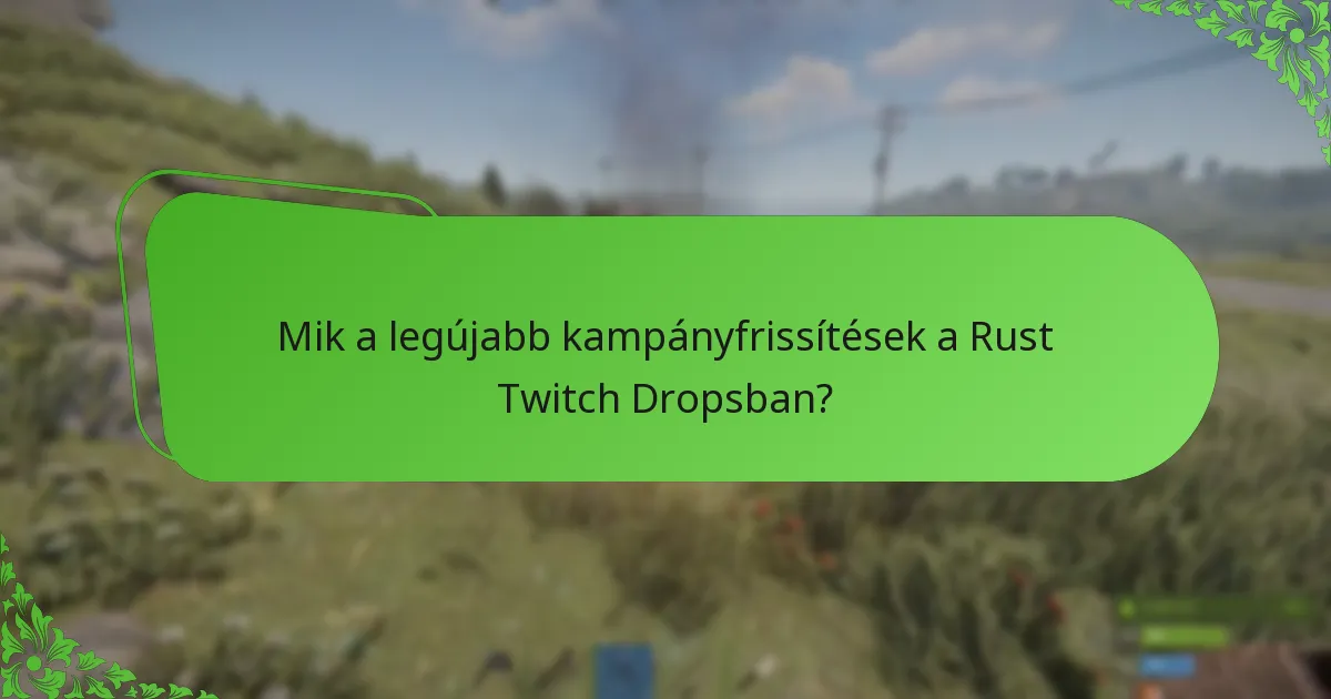 Hogyan fokozza a közösségi részvétel a Rust Twitch Drops-ot?