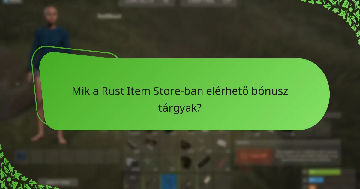 Mik a legjobb stratégiák a Rust Item Store-ban történő vásárlásra?