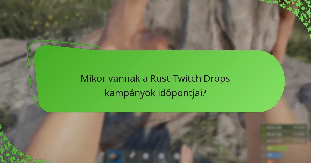 Hogyan hasonlíthatók össze a Rust Twitch Drops más játékok dropjaival?