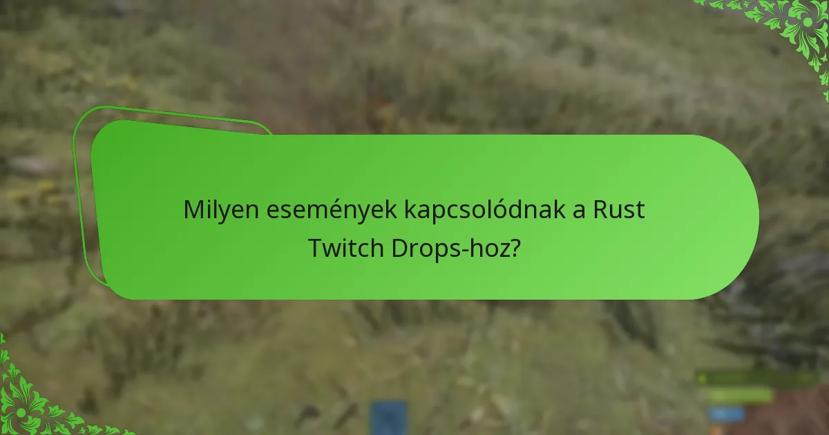 Milyen nézői jutalmakra számíthatnak a játékosok a Rust Twitch Drops révén?